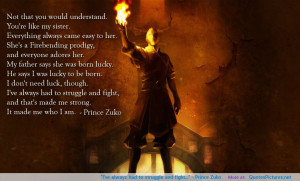 Prince Zuko motivational inspirational love life quotes sayings ...