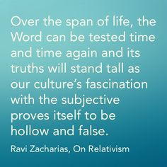 Ravi Zacharias, Moral Relativism More