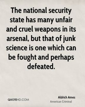 Aldrich Ames - The national security state has many unfair and cruel ...