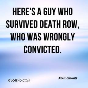 Abe Bonowitz - Here's a guy who survived death row, who was wrongly ...