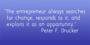 ... exploits it as an opportunity. – Peter F. Drucker #business #quotes