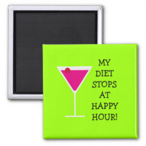 My Diet Stops At Happy Hour Funny Cocktail Fridge Magnet