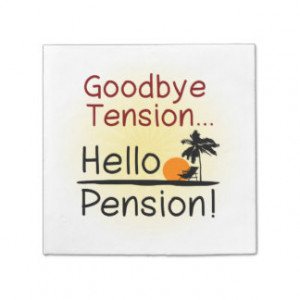 Goodbye Tension, Hello Pension Funny Retirement Paper Napkin