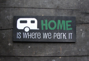Home Is Where We Park It
