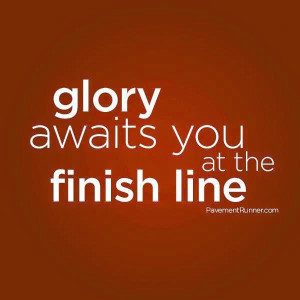 Finish Line Quotes Sayings, Read It