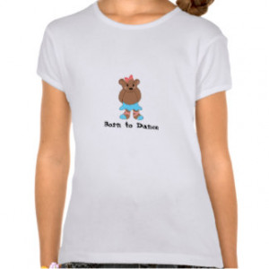 Sayings For Dancers T-Shirts