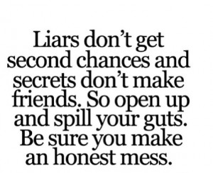 Liars Dont Get Second Chances