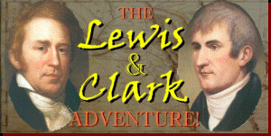 Meriwether Lewis & and William ClarkExpedition Bicentennial ...