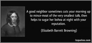 good neighbor sometimes cuts your morning up to mince-meat of the ...