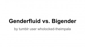 Gender Fluid Tumblr