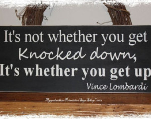 Sports Decor/Inspirational Qoute/Vince Lombardi Quote-Knocked Down ...