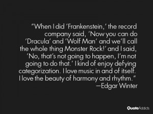 When I did 'Frankenstein,' the record company said, 'Now you can do ...
