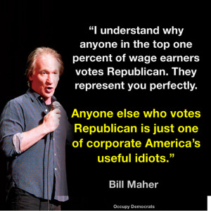 Bill Maher to most Republicans - don't be a tool