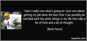 quote-i-don-t-really-care-what-s-going-on-i-just-care-about-getting-my ...