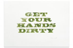 Get Your Hands Dirty Shop...