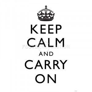 poster says Keep Calm and Carry On in black writing against a white ...