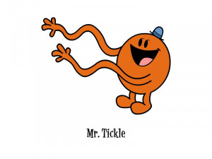 ... of Mr Tickle just incase you were deprived of Mr Men as a child