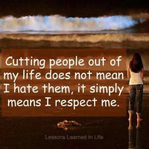 Quotes About Cutting People Out Of Your Life. QuotesGram