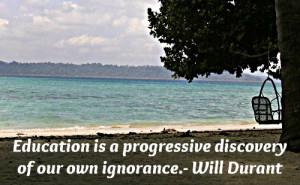very deep education quote by Will Durant.