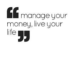 Manage Your Money, Live Your Life ”