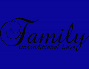 Family Unconditional Love