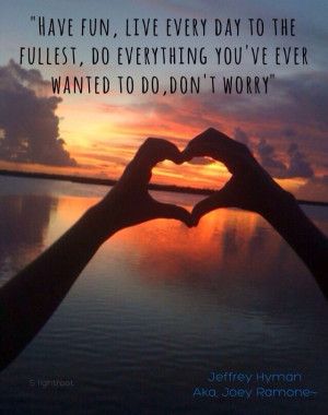 Joey Ramone quote #joeyramone #advice #jeffreyhyman #jeffhyman #hearts ...