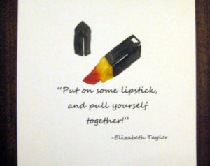 Red lipstick Watercolor ART PRINT E lizabeth Taylor quote art 6 x 6 ...