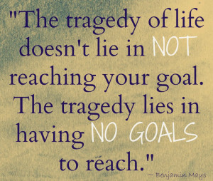 Reaching goals quotes