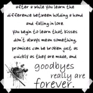 Goodbyes really are Forever ~ Goodbye Quote