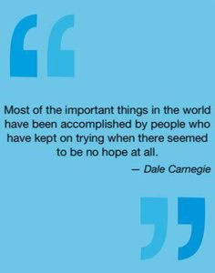 Persistence Quote by Dale Carnegie More
