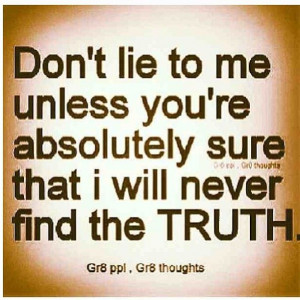The truth always comes out!