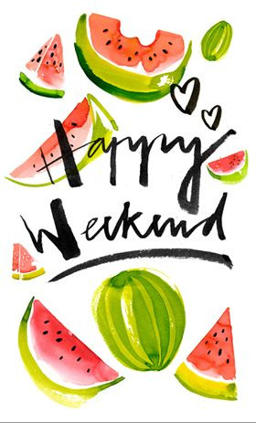 happy weekend