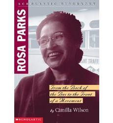 Rosa Parks: From the Back of the Bus to the Front of a Movement