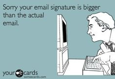 15 tips to refine your email etiquette Yeah...I am guilty...