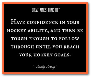 Softball Quotes For Teams Hockey confidence quote