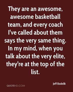 jeff-bzdelik-quote-they-are-an-awesome-awesome-basketball-team-and.jpg