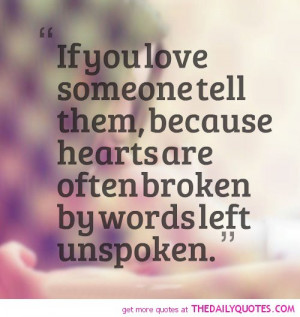 if-you-love-someone-tell-them-life-quotes-sayings-pictures.jpg