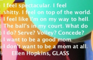 The Ellen Hopkins Quote of the Day is from GLASS