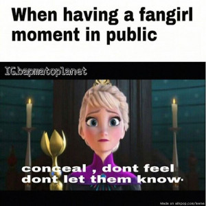 Elsa knows how a fangirl/fanboy feels in public.
