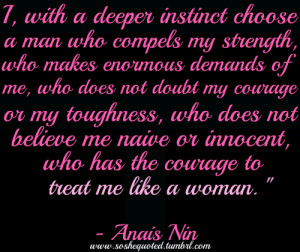 with a deeper instinct choose a man who compels my strength who ...