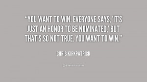 quote-Chris-Kirkpatrick-you-want-to-win-everyone-says-its-190879.png