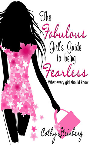 ... “The Fabulous Girl's Guide to being Fearless” as Want to Read