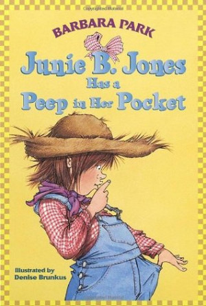 by marking “Junie B. Jones Has a Peep in Her Pocket (Junie B. Jones ...