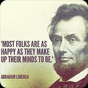 Quote of the Week: President Lincoln talks happiness