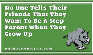 no_one_tells_their_friends_that_they_want_to_be_a_step_parent_when ...