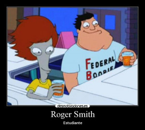American Dad Roger Quotes American Dad Roger Funny