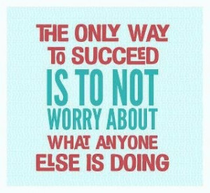 The Only Way To Succeed Is To