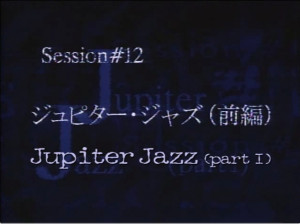 Jupiter Jazz (Part 1)