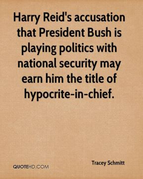 Harry Reid's accusation that President Bush is playing politics with ...