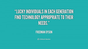 Lucky individuals in each generation find technology appropriate to ...